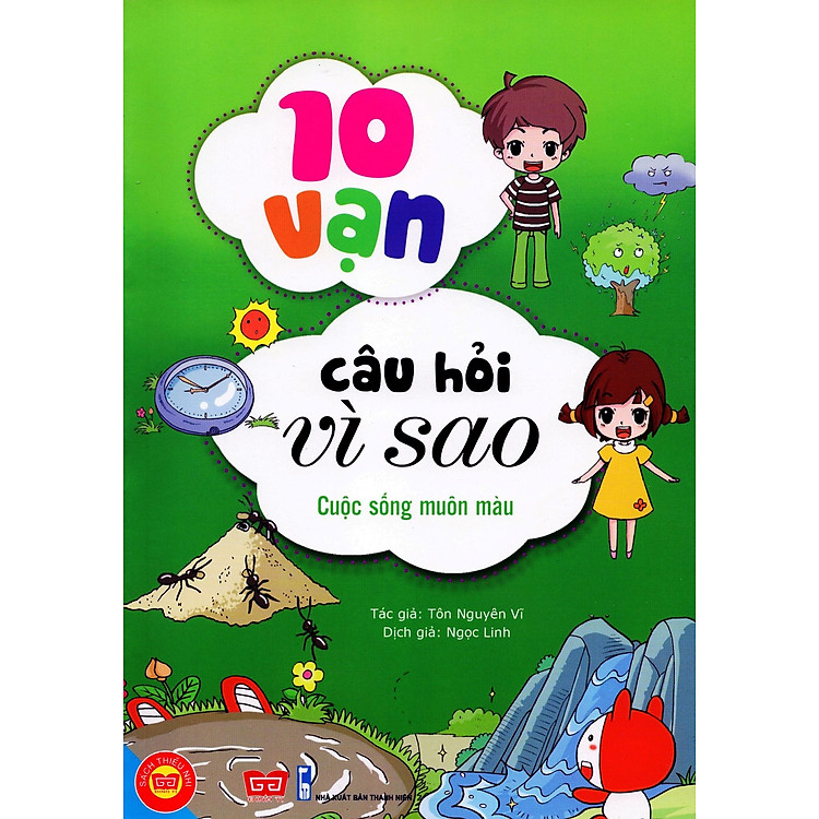 Sách 10 Vạn Câu Hỏi Vì Sao - Cuộc Sống Muôn Màu