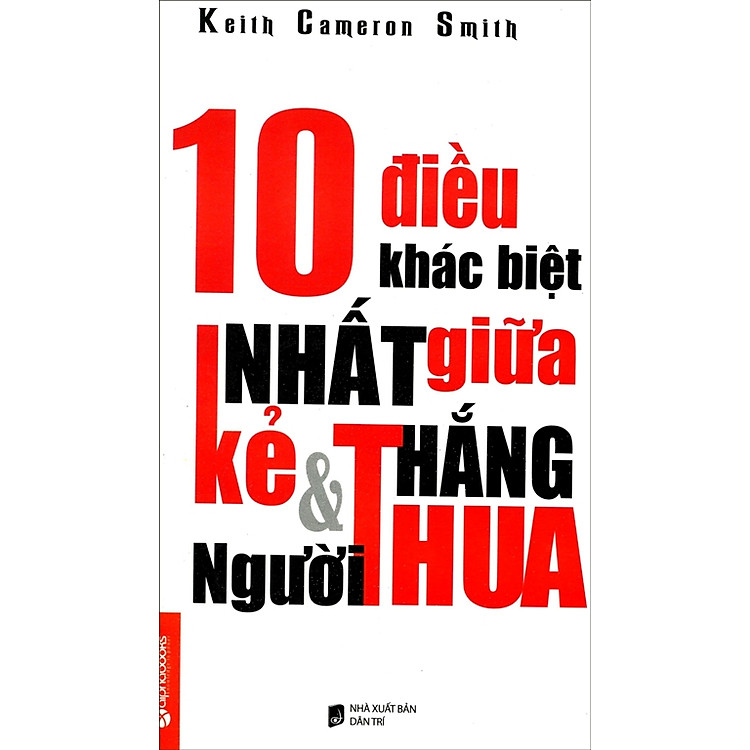 Sách 10 Điều Khác Biệt Nhất Giữa Kẻ Thắng Và Người Thua (2014)