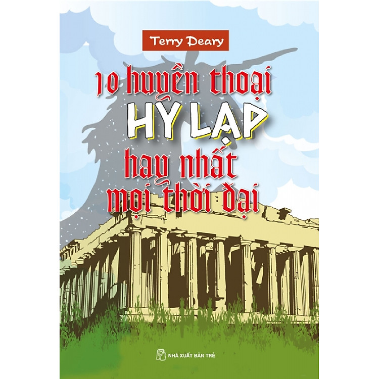Sách 10 Huyền Thoại Hy Lạp Hay Nhất Mọi Thời Đại