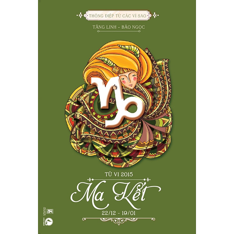 Sách Thông Điệp Từ Các Vì Sao - Tử Vi 2015: Ma Kết