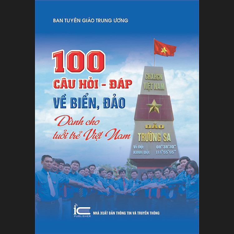 Sách 100 Câu Hỏi - Đáp Về Biển, Đảo Dành Cho Tuổi Trẻ Việt Nam