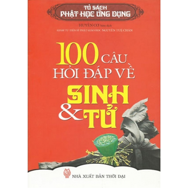 100 Câu Hỏi Đáp Về Sinh Và Tử