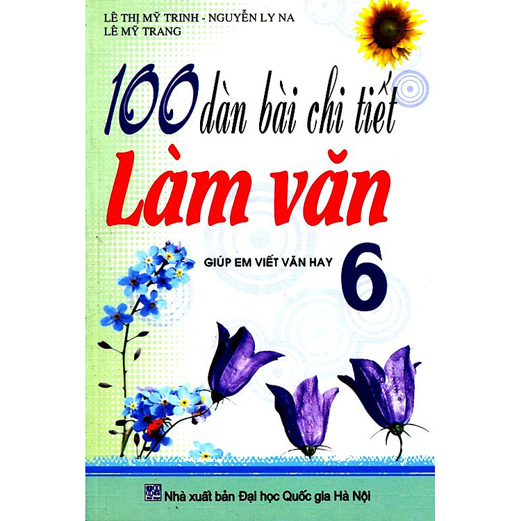 Sách 100 Dàn Bài Chi Tiết Lớp 6