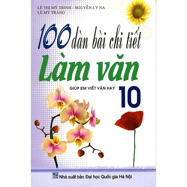 Sách 100 Dàn Bài Chi Tiết Làm Văn Lớp 10