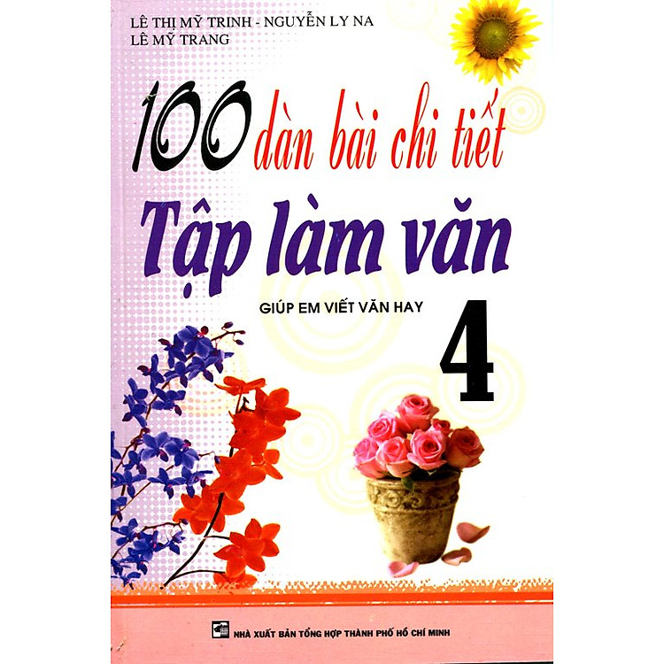 Sách 100 Dàn Bài Chi Tiết Tập Làm Văn Lớp 4