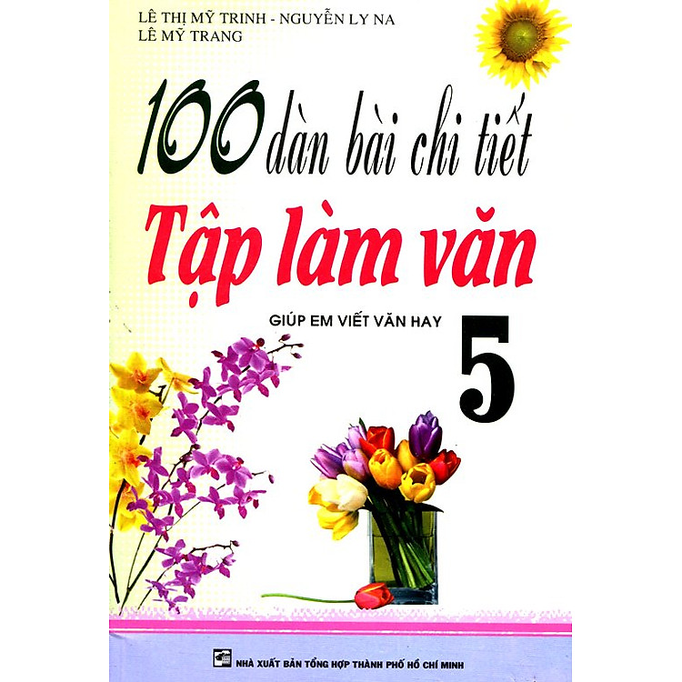 Sách 100 Dàn Bài Chi Tiết Tập Làm Văn Lớp 5