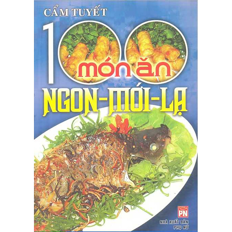 Sách 100 Món Ăn Ngon, Mới, Lạ