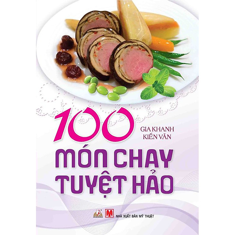 Sách 100 Món Chay Tuyệt Hảo