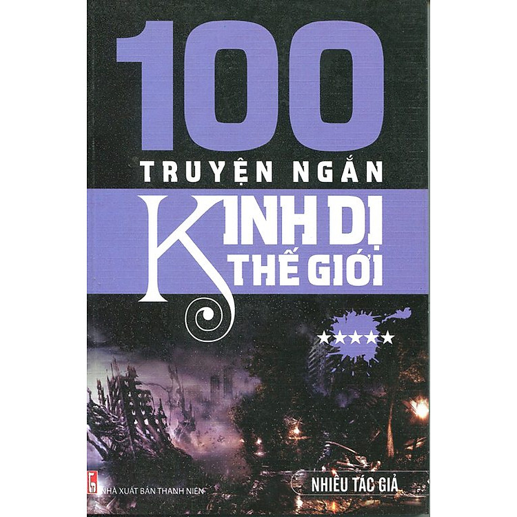 100 Truyện Ngắn Kinh Dị Thế Giới (Tập 5)
