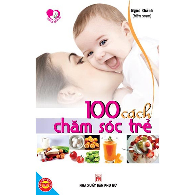 Sách 100 Cách Chăm Sóc Trẻ
