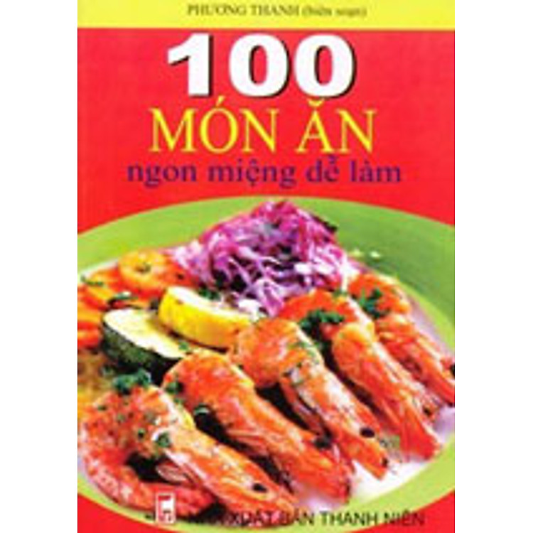 Sách 100 Món Ăn Ngon Miệng Dễ Làm