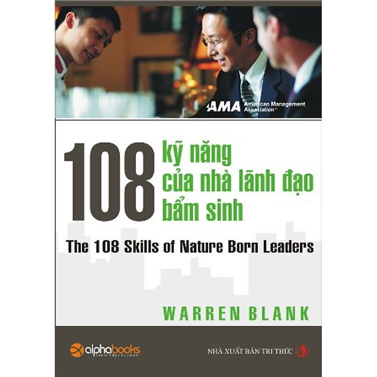 Sách 108 Kỹ Năng Của Nhà Lãnh Đạo Bẩm Sinh