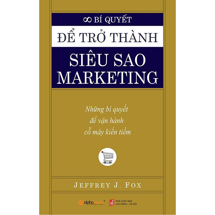Sách Bí Quyết Trở Thành Siêu Sao Maketing
