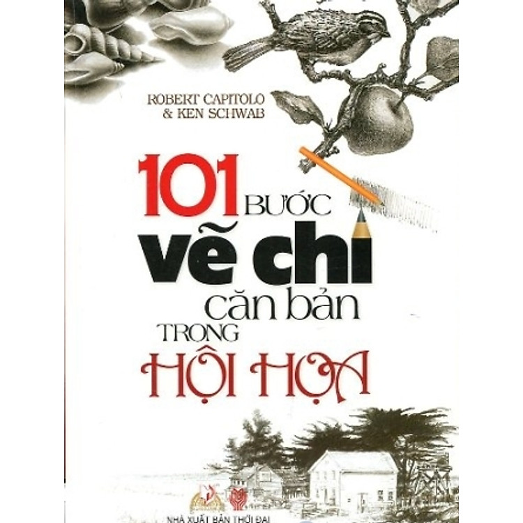 Sách 101 Bước Vẽ Chì Căn Bản Trong Hội Họa