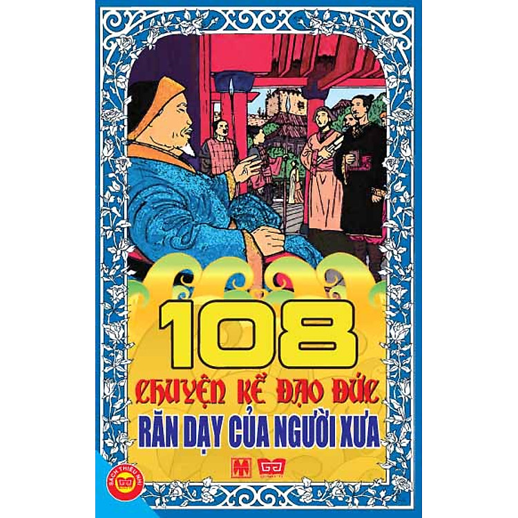 Sách 108 Chuyện Kể Đạo Đức Răn Dạy Của Người Xưa