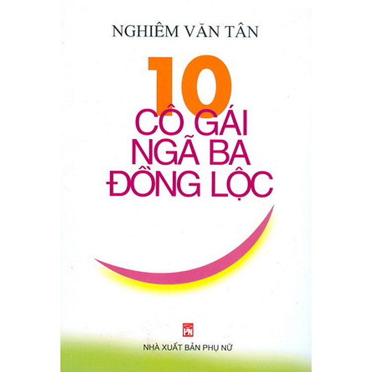 Sách 10 Cô Gái Ngã Ba Đồng Lộc