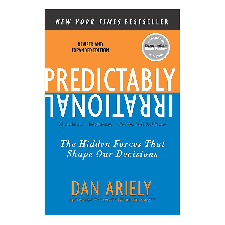 Predictably Irrational: The Hidden Forces That Shape Our Decisions (Revised and Updated Edition) - Ảnh 2