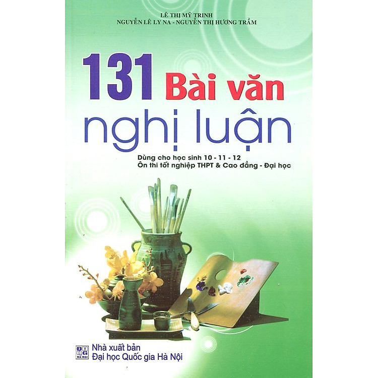 Sách 131 Bài Văn Nghị Luận 10 - 11 - 12
