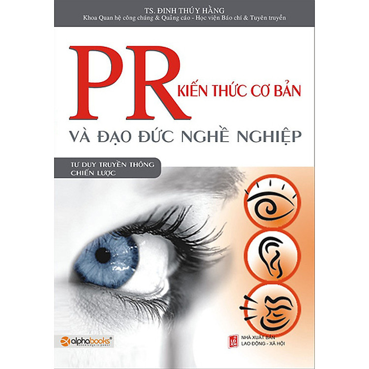 Sách PR - Kiến Thức Cơ Bản Và Đạo Đức Nghề Nghiệp