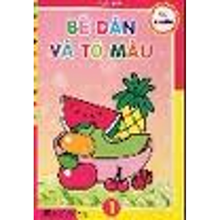 Sách Bé Dán Và Tô Màu Tập 1