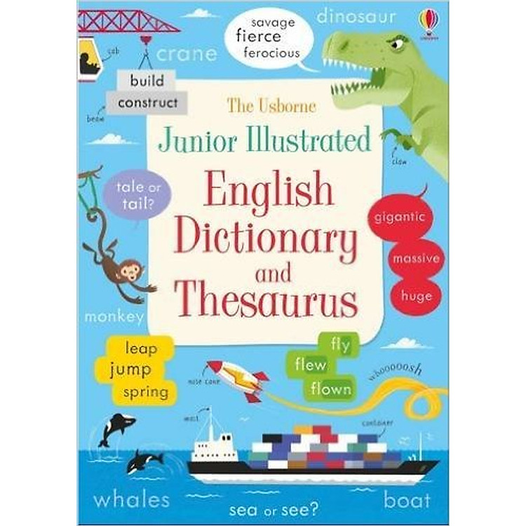 Sách tiếng Anh - Usborne Junior Illustrated English Dictionary and Thesaurus