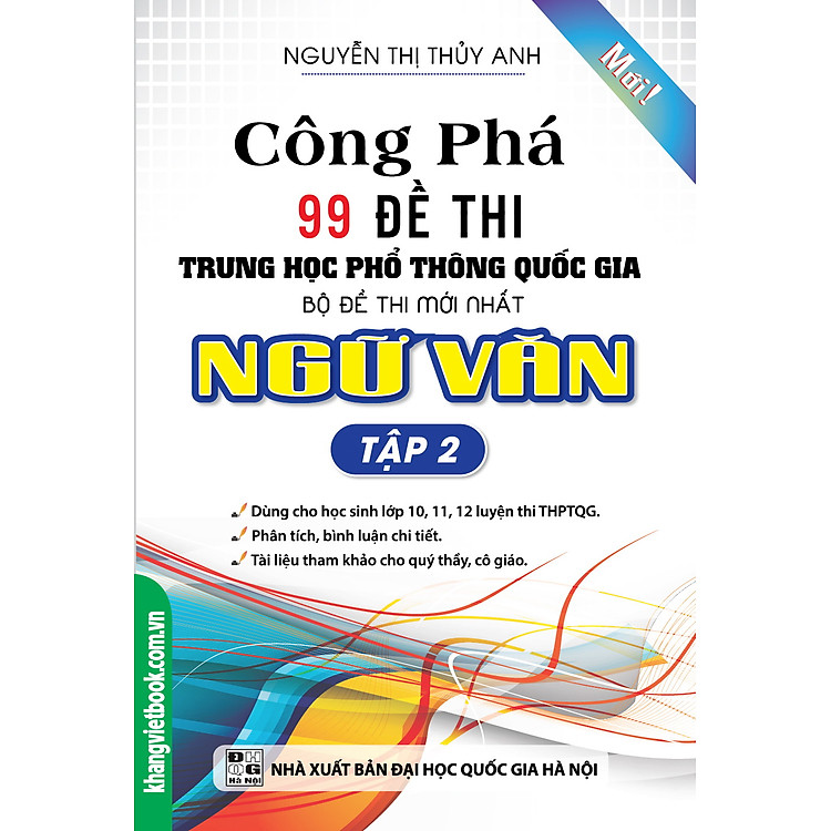 Sách Công Phá 99 Đề Thi THPT Quốc Gia Bộ Đề Thi Mới Nhất Ngữ Văn (Tập 2)