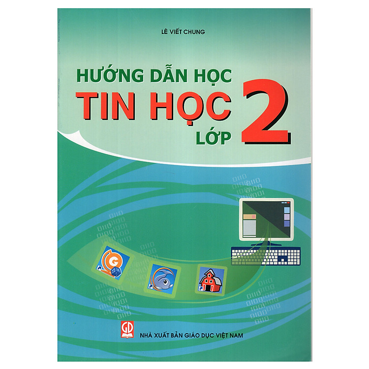 Sách Hướng Dẫn Học Tin Học - Lớp 2