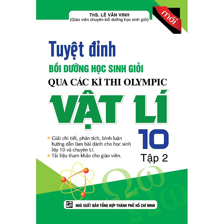 Tuyệt Đỉnh Bồi Dưỡng Học Sinh Giỏi Qua Các Kì Thi Olympic Vật Lí Lớp 10 (Tập 2)
