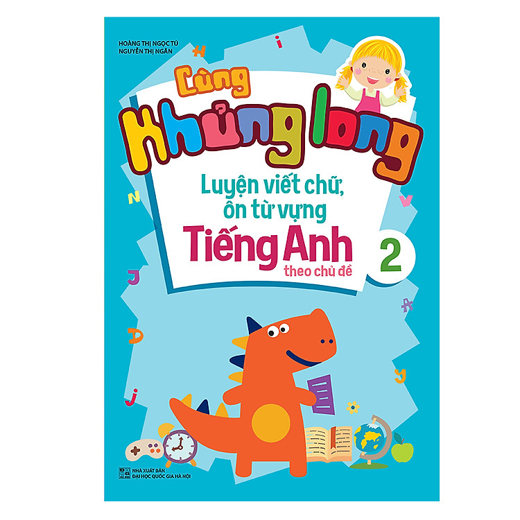 Sách Cùng Khủng Long Luyện Viết Chữ, Ôn Từ Vựng Tiếng Anh Theo Chủ Đề 2