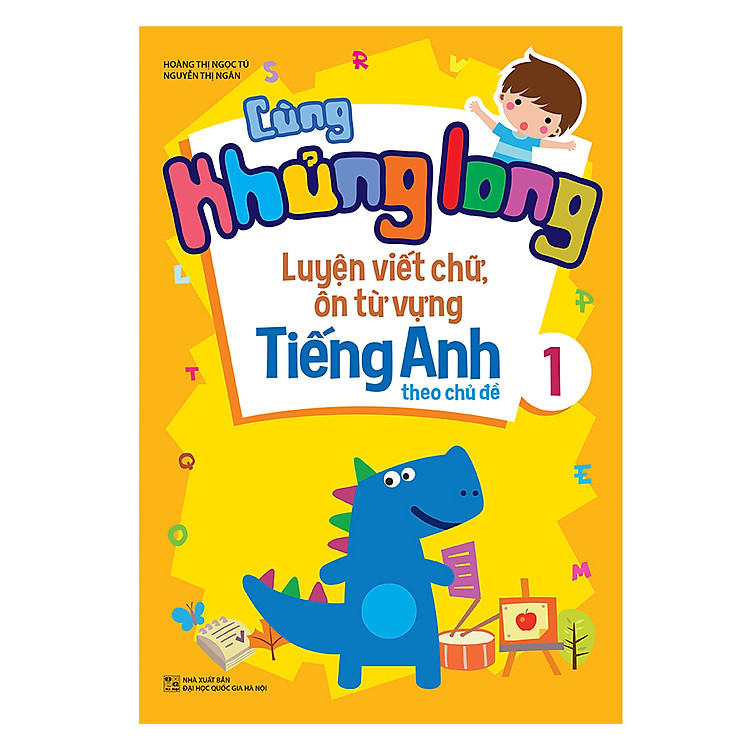 Sách Cùng Khủng Long Luyện Viết Chữ, Ôn Từ Vựng Tiếng Anh Theo Chủ Đề 1