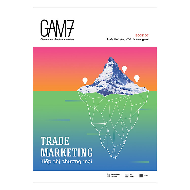 Sách GAM7 Book No.7 Trade Marketing - Tiếp Thị Thương Mại
