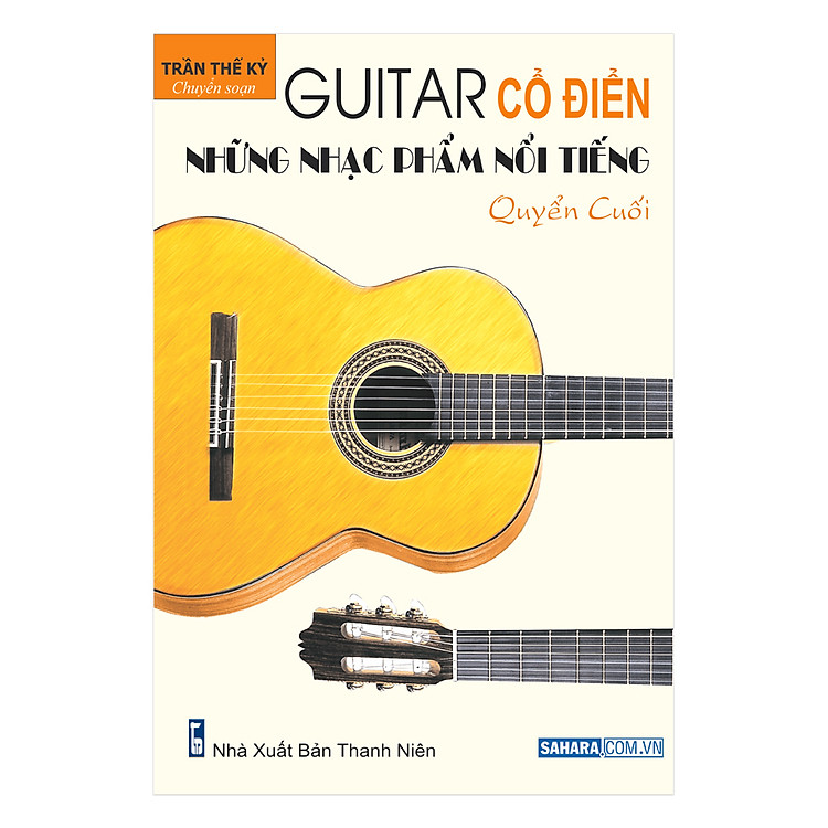 Guitar Cổ Điển: Những Nhạc Phẩm Nổi Tiếng – Quyển Cuối
