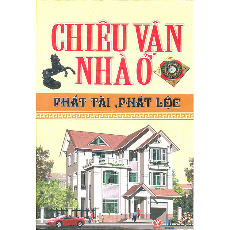 Sách Chiêu Vận Nhà Ở - Phát Tài, Phát Lộc