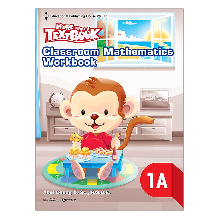 Sách Classroom Mathematics Workbook 1A - Học Kỳ 1