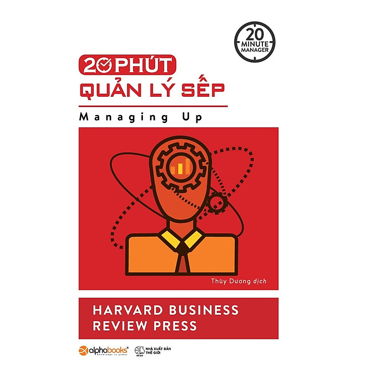 Sách 20 Phút Quản Lý Sếp (20 Minute Manager)