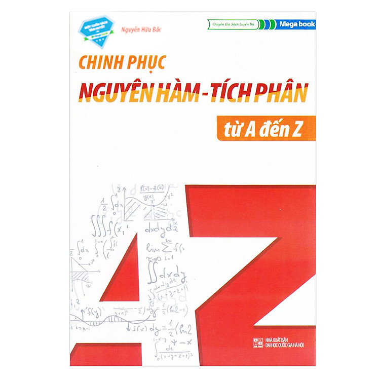 Sách Chinh Phục Nguyên Hàm - Tích Phân từ A - Z