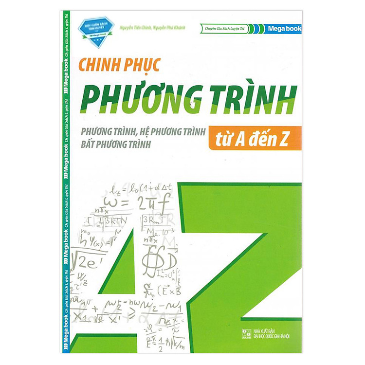 Sách Chinh Phục Phương Trình - Hệ Phương Trình - Bất Phương Trình Từ A - Z