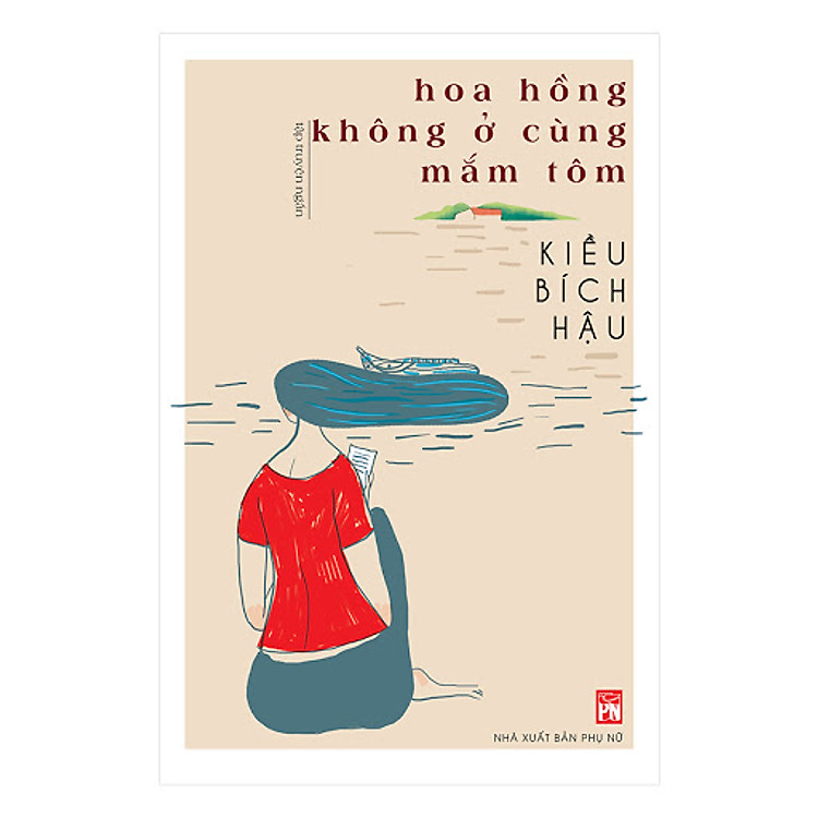 Sách Hoa Hồng Không Ở Cùng Mắm Tôm
