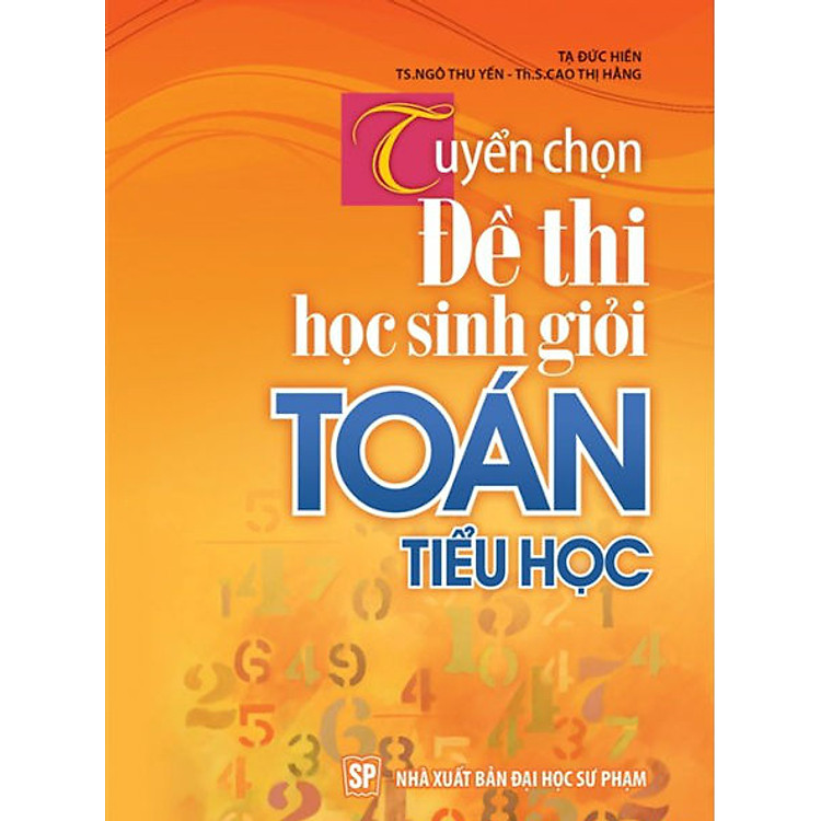 Sách Tuyển Chọn Đề Thi Học SInh Giỏi Toán Tiểu Học