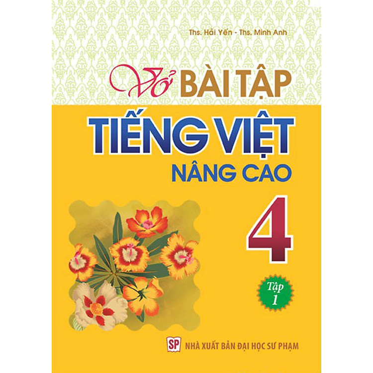 Sách Vở Bài Tập Tiếng Việt Nâng Cao Lớp 4 - Tập 1