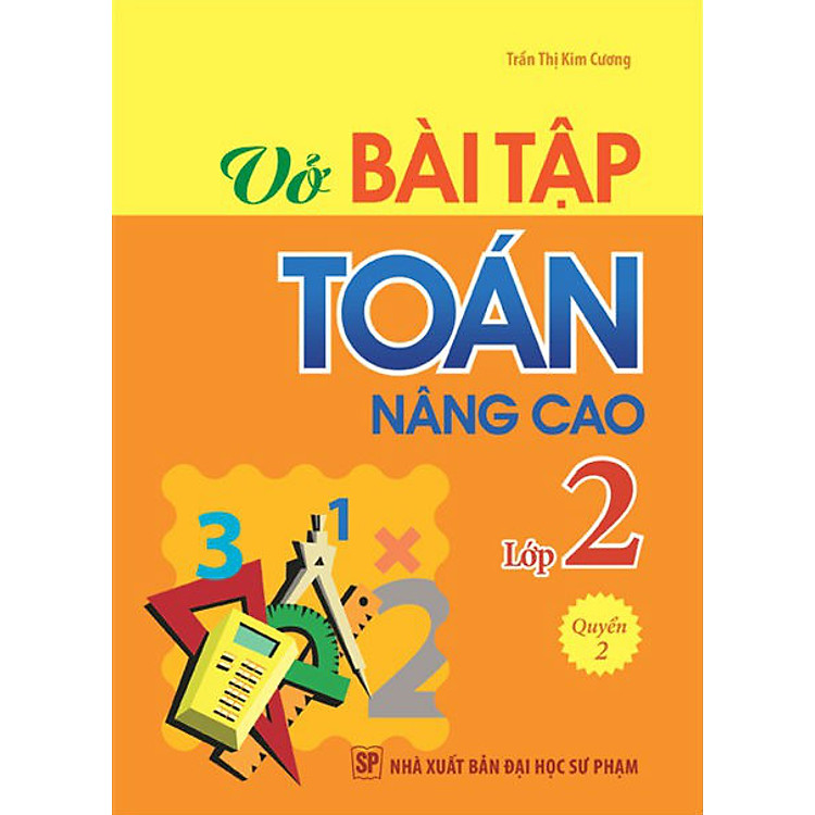 Sách Vở Bài Tập Toán Nâng Cao Lớp 2 (Quyển 2)