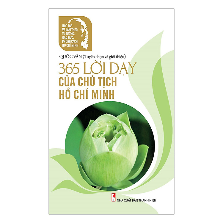 Sách 365 Lời Dạy Của Chủ Tịch Hồ Chí Minh