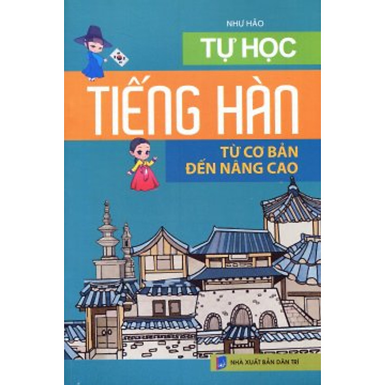 Sách Tự Học Tiếng Hàn Từ Cơ Bản Đến Nâng Cao