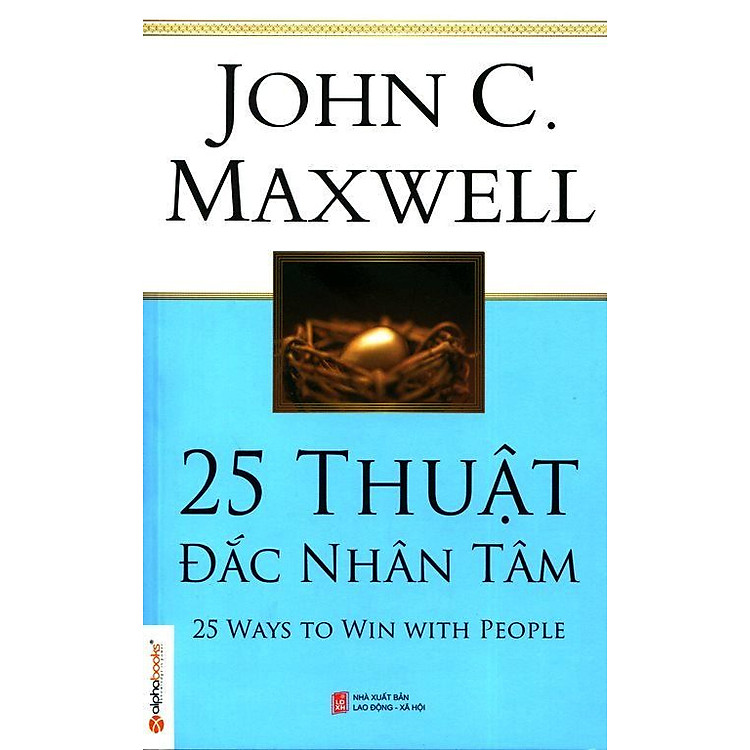 25 Thuật Đắc Nhân Tâm (Tái Bản 2014)