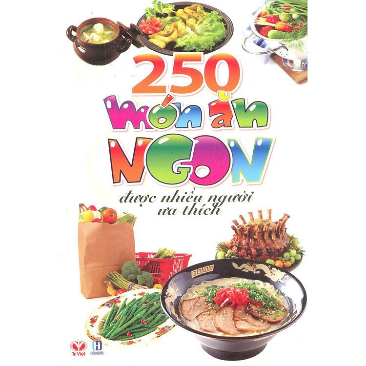 Sách 250 Món Ăn Ngon Được Nhiều Người Ưa Thích