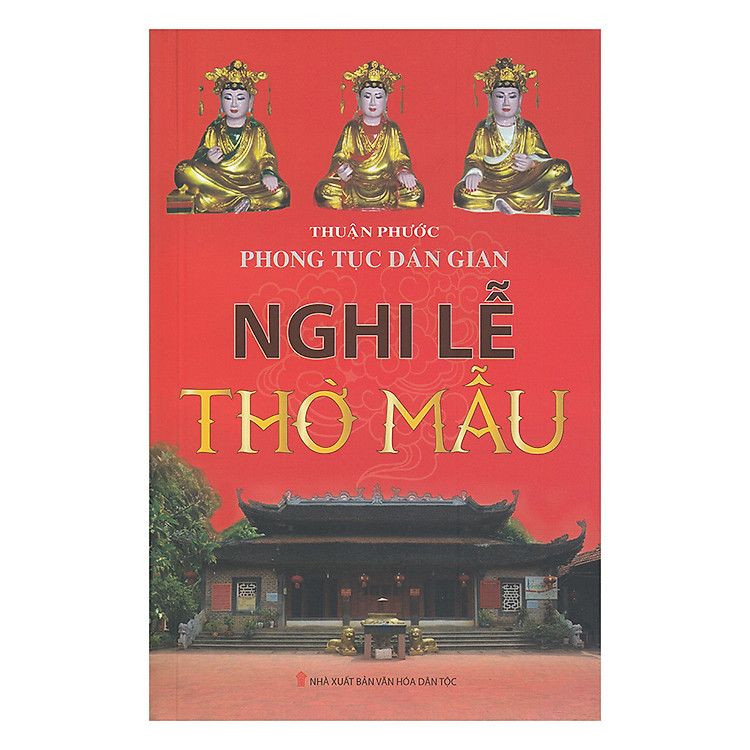 Sách Phong Tục Dân Gian - Nghi Lễ Thờ Mẫu