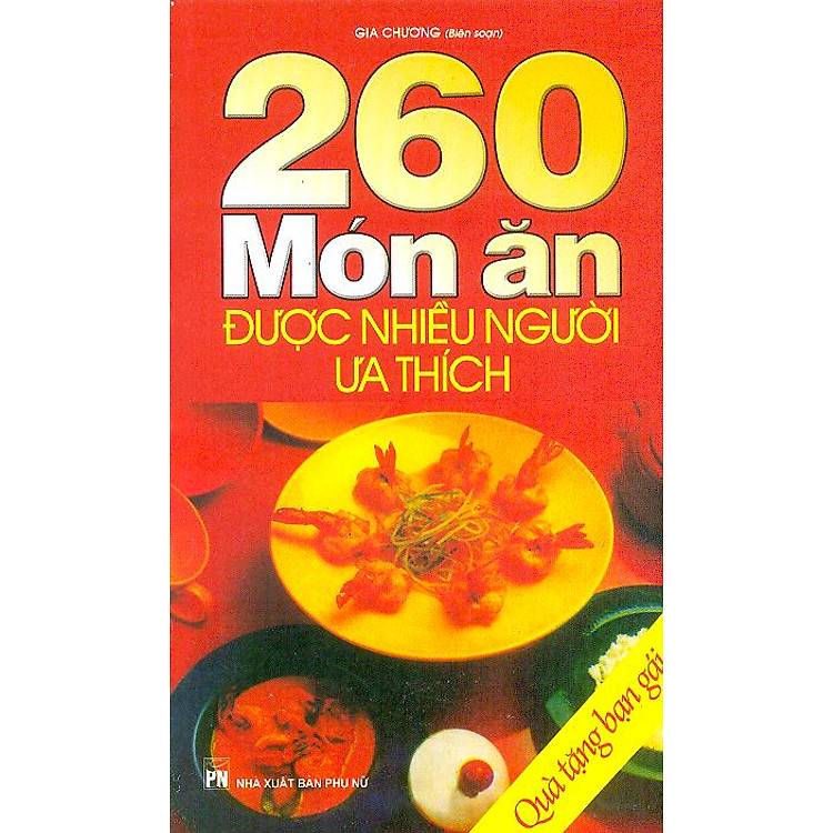 Sách 260 Món Ăn Được Nhiều Người Yêu Thích (Tái Bản)