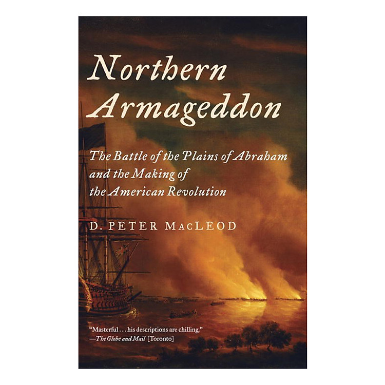 Sách Northern Armageddon: The Battle Of the Plains Of Abraham And The Making Of the American Revolution