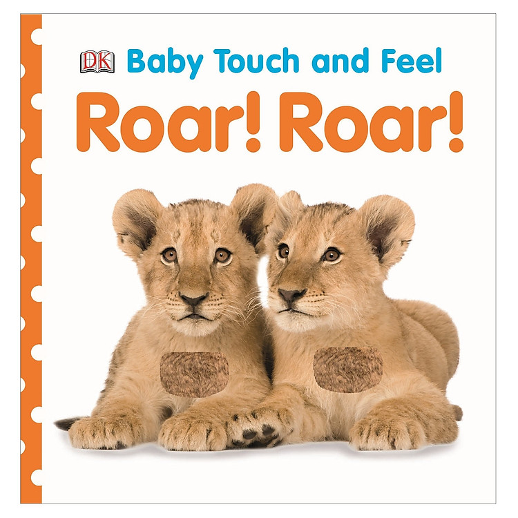 Sách Baby Touch And Feel Roar! Roar!
