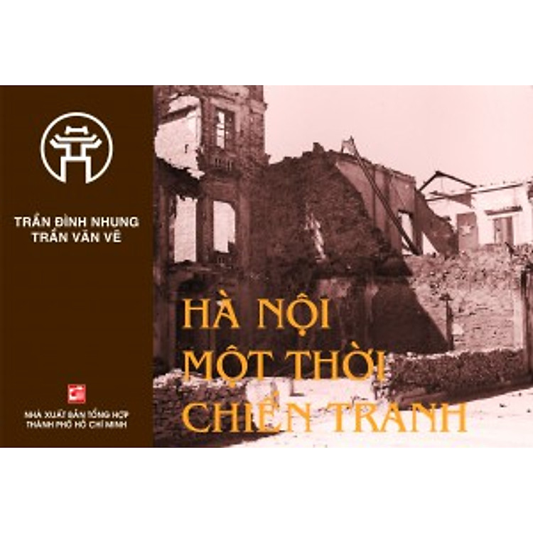 Hà Nội Một Thời Chiến Tranh (Sách Ảnh)